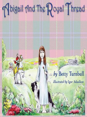 cover image of Abigail and the Royal Thread